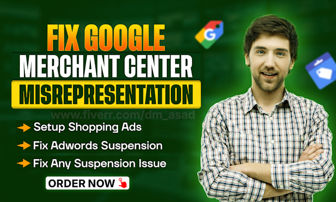 Gig Preview - Fix google merchant center suspension and misrepresentation