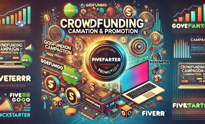 Gig Preview - Do crowdfunding campaign creation and promotion on gofunme indiegogo kickstarter