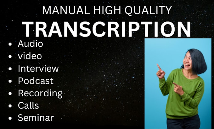 Gig Preview - Transcribe audio and do video transcription