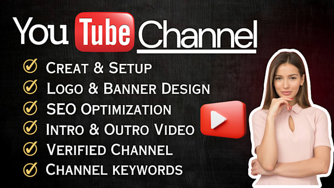 Gig Preview - Create and setup youtube channel with logo,art ,intro,outro