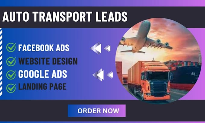 Gig Preview - Transport leads via facebook ads, google ads, landing page, website design