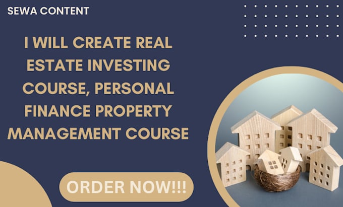 Gig Preview - Create real estate investing course, personal finance property management course