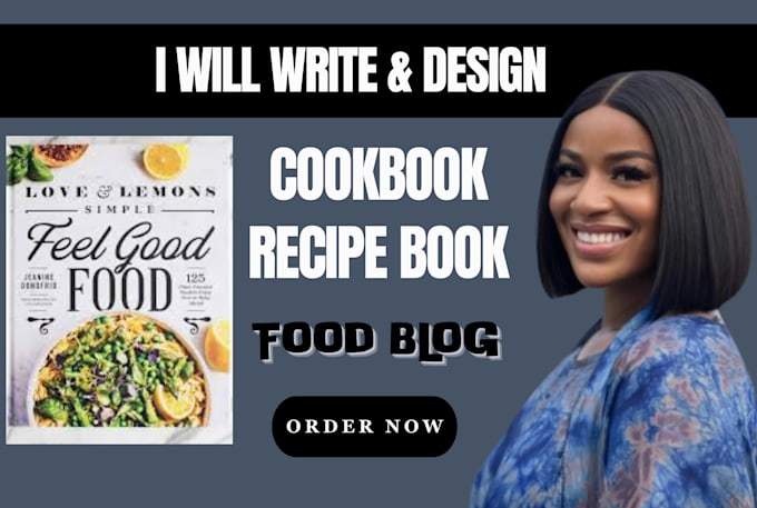 Gig Preview - Design and write recipes for cookbook recipe book and ebook