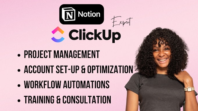 Gig Preview - Help you setup or manage your workflow with clickup or notion