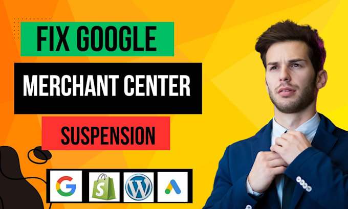 Gig Preview - Fix merchant center suspension reactivate gmc and set up google shopping ads