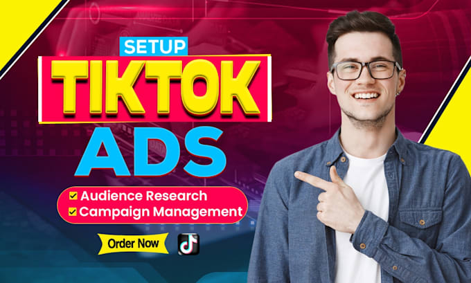 Gig Preview - Setup tik tok ads campaign, tik tok ads manager, tiktok advertising