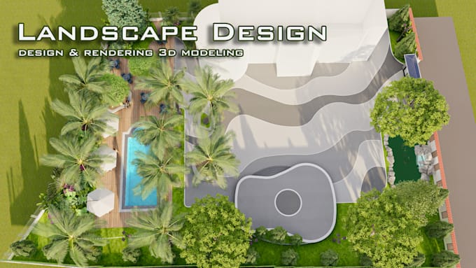 Gig Preview - Stunning landscape design for your dream garden