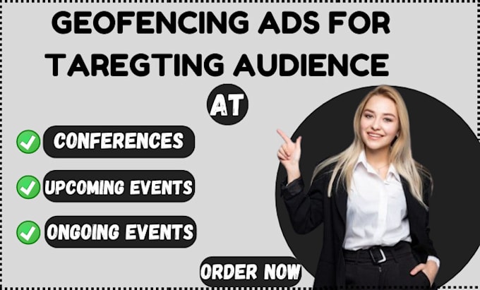 Bestseller - setup geofencing ads campaign for target audience at upcoming events, conference