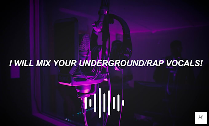 Gig Preview - Mix your underground rap vocals