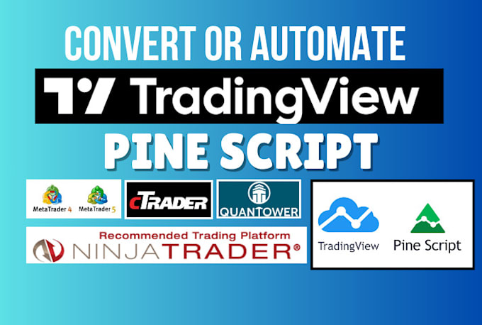 Bestseller - automate and convert tradingview pinescript to mt4,mt5 ninjatrader, tradestation