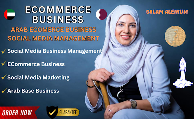 Gig Preview - Do arab social media management business ecommerce