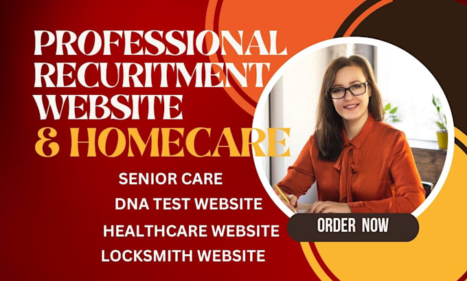 Gig Preview - Design recruitment  home care, senior care, healthcare, dna testing, locksmith