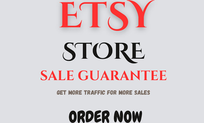 Gig Preview - Boost etsy sales for etsy sales guarantee and marketing strategy