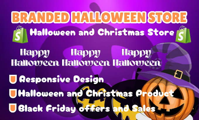 Gig Preview - Design halloween shopify dropshipping store, christmas store, black friday sales