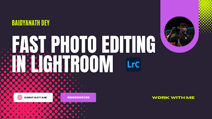 Gig Preview - Edit and enhance your photos in lightroom