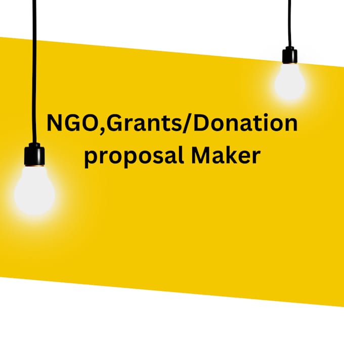 Gig Preview - Do grant, donation proposal writing for ngo