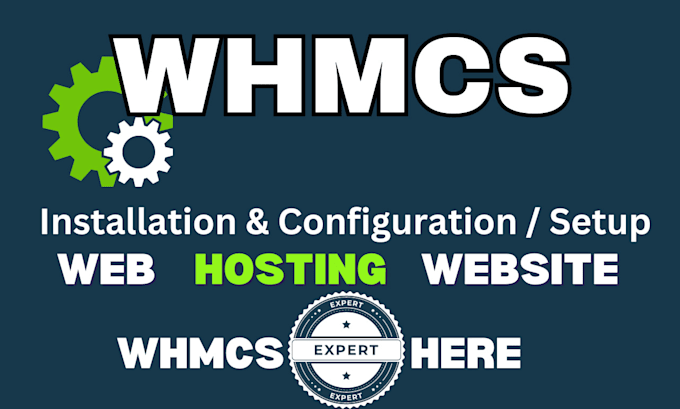 Gig Preview - Whmcs setup, configuration, and issue fixing for hosting businesses