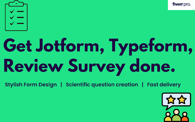 Gig Preview - Create get jotform, typeform, and review surveys