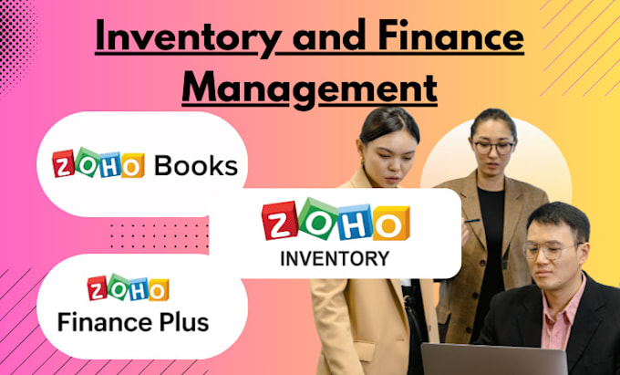 Gig Preview - Zoho inventory, books, finance plus, assist, billing, invoice, expense, contract