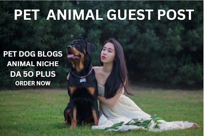 Gig Preview - Publish pet guest post on da 70 pet blogs with pet backlinks