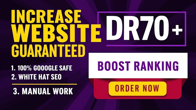 Gig Preview - Increase domain rating ahrefs dr70 plus by using high quality backlinks