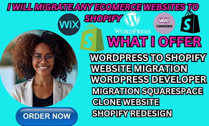 Gig Preview - Migrate your website wordpress, wix, woocommerce, squarespace, weebly to shopify