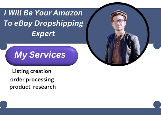 Gig Preview - Do your amazon to ebay dropshipping expert