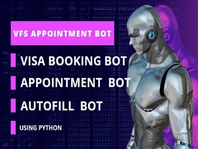 Bestseller - build vfs bot, appointment bot, tls, bls bot, vfs booking bot, visa booking bot