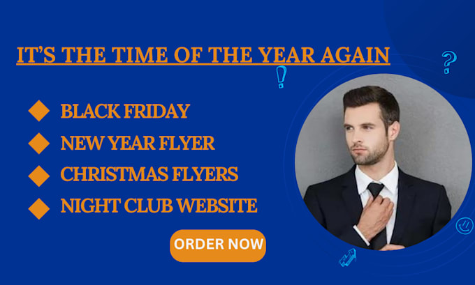 Gig Preview - Create black friday, new year flyer, christmas flyers, nightclub website design