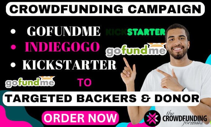 Gig Preview - Crowdfunding campaign creation kickstart gofundme to targeted backers and donors