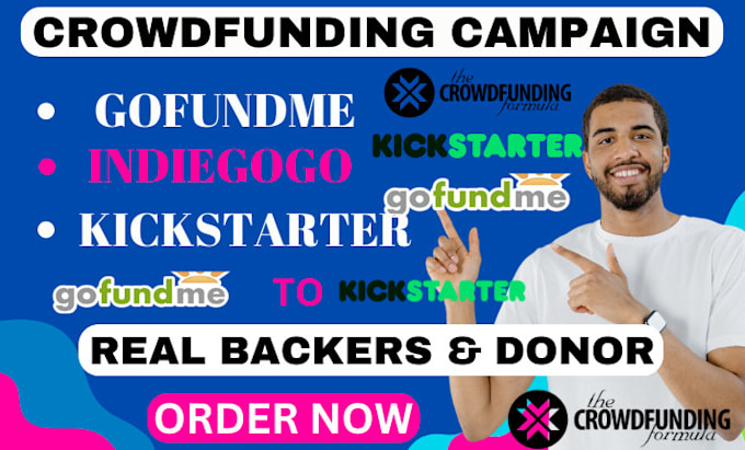 Gig Preview - Promote and advertise crowdfunding campaign gofundme kickstarter to real backers