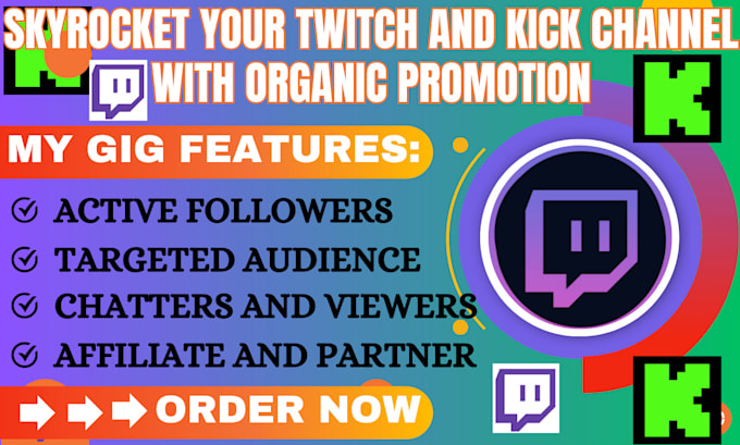 Gig Preview - Perform skyrocket organic twitch and kick channel promotion to increase growth