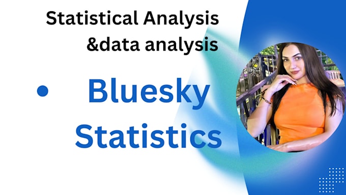 Bestseller - do data analysis and statistical analysis using bluesky statistics