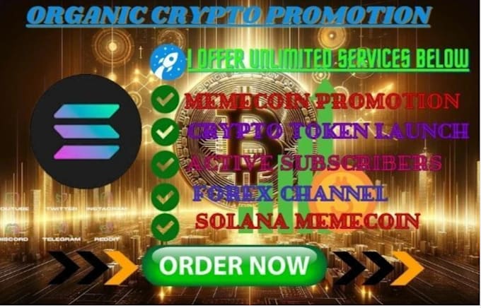 Gig Preview - Promote telegram memecoin, solana, nft, crypto, market cap,token promotion,tron