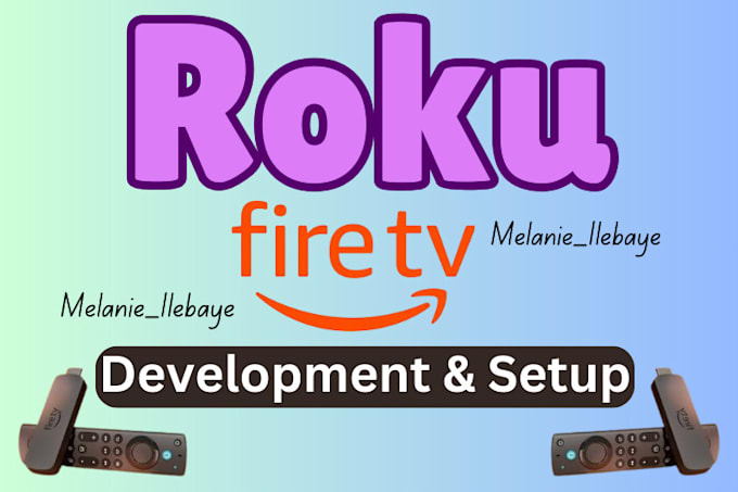 Bestseller - setup and publish roku channel, fire tv development