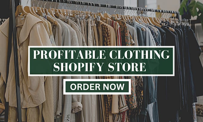 Gig Preview - Design highly profitable clothing shopify store clothing website dropshipping