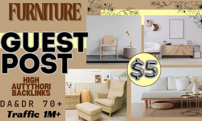 Gig Preview - Do high quality furniture guest post with authority furniture backlinks