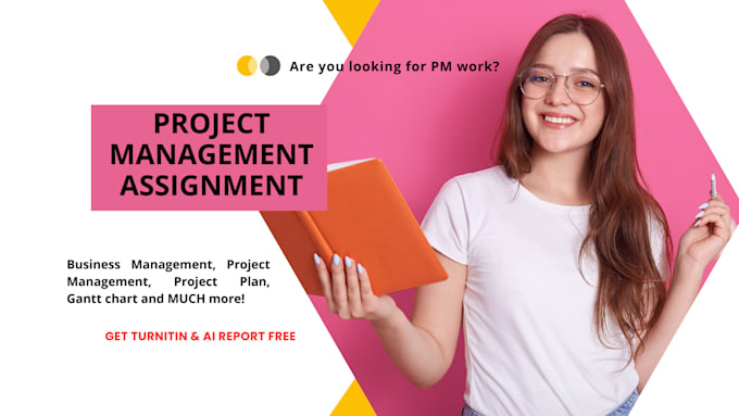 Gig Preview - Be help in project management assignment assistance