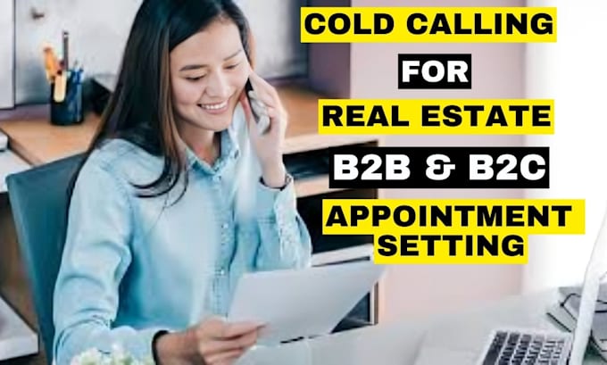 Gig Preview - Real estate, b2b b2c cold calling, phone call telemarketing and set appointments