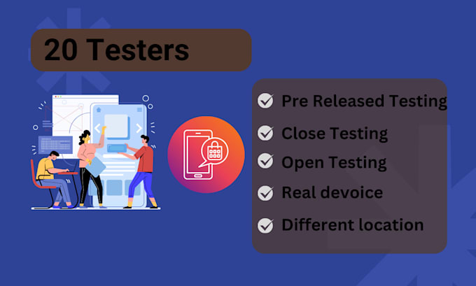 Gig Preview - Provide 20 testers for your google play closed testing