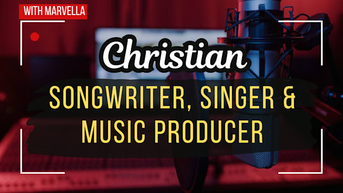 Bestseller - be your christian, gospel, worship song songwriter, singer and music producer