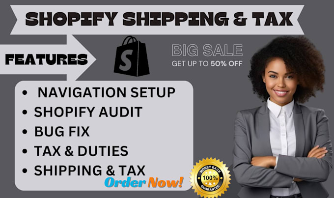 Gig Preview - Set up shopify shipping and tax, taxes and duties, shopify shipping tax set up