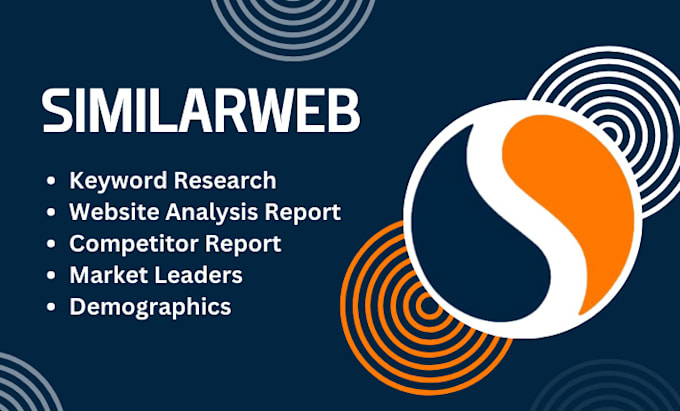 Gig Preview - Do similarweb report, website analysis and keyword research