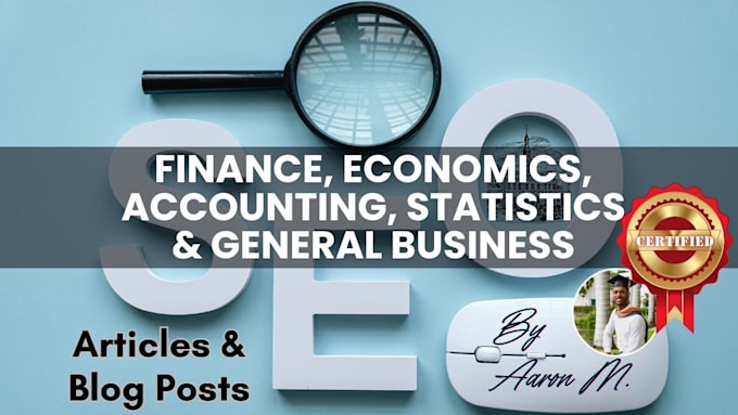 Gig Preview - Write SEO articles on accounting, finance and economics