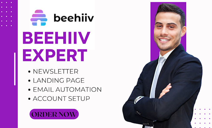 Gig Preview - Setup beehiiv account beehiiv newsletter template beehiiv landing page beehive