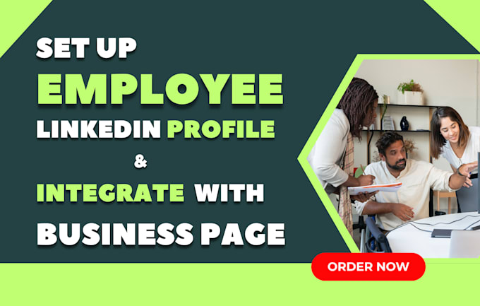 Gig Preview - Help you to setup your employee linkedin profile and add to your business page