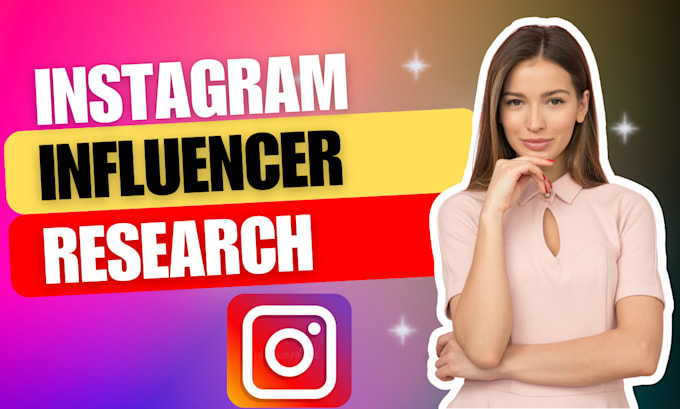 Gig Preview - Do best instagram influencer research influencers marketing lead generation