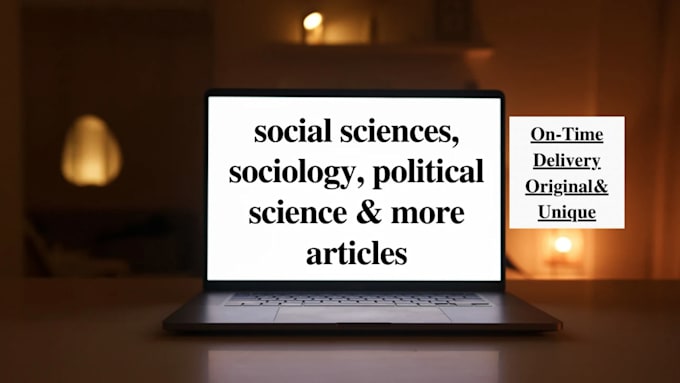 Gig Preview - Do articles on social sciences, sociology, and politics