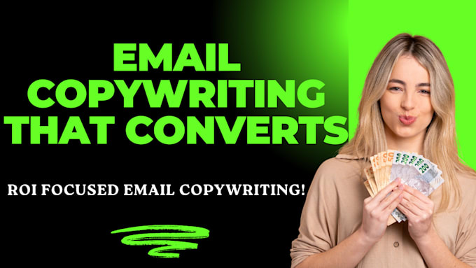 Gig Preview - Do email copywriting for email marketing and email sequences