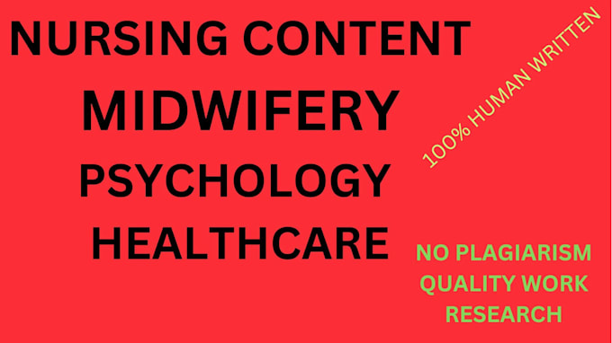 Gig Preview - Do midwifery, nursing and healthcare researches and essays